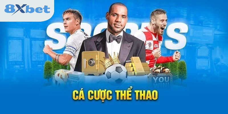 Tìm hiểu Thể thao 8xbet 
